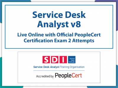 PeopleCert SDI - Service Desk Analyst v8 (SDA)- Live Online and PeopleCert Exam Bundled Offer.