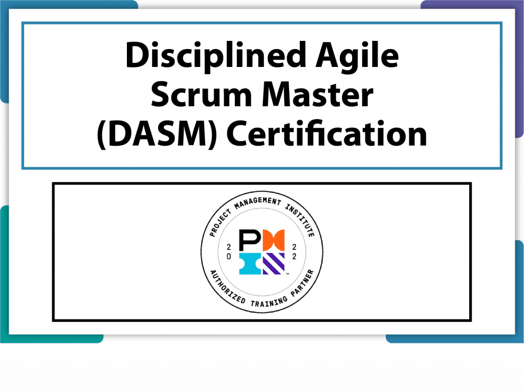 Disciplined Agile Scrum Master (DASM) Certification