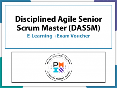 Disciplined Agile Senior Scrum Master (DASSM)® E-learning+Exam voucher