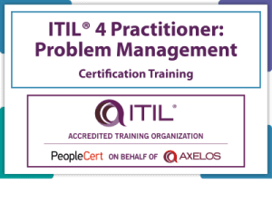 ITIL® 4 Practitioner Problem Management